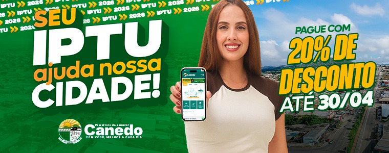 Prefeitura de Senador Canedo inicia envio digital das faturas de IPTU e ITU 2026